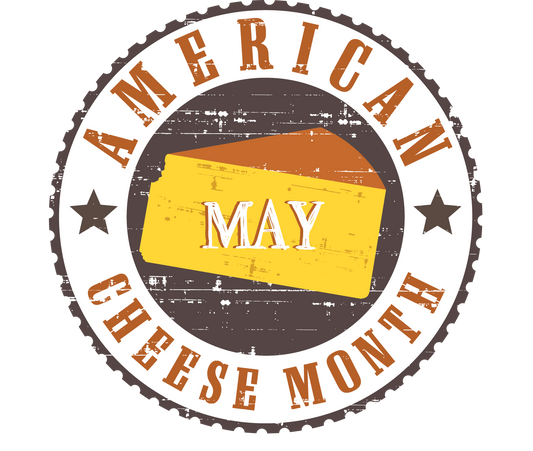 May is American Cheese Month!